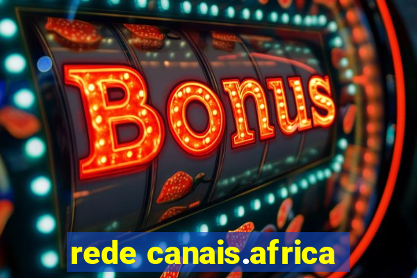 rede canais.africa